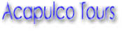 Acapulco Sightseeing Tours & Activities