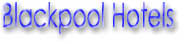 Blackpool Hotels & Special Offers