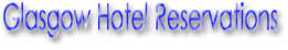 Hotels and Apartments in Glasgow - For Apartments - Under Accommodation Type Select Serviced Apartments