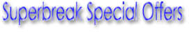 Superbreak Hotel Special Offers
