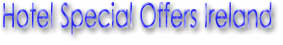 Ireland Hotels & Special Offers