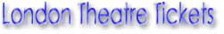 Theatre Tickets - Special Offers - Theatre Dinner Packages