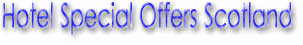 Scotland Budget Hotels & Special Offers